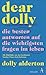 Dear Dolly: Die besten Antworten auf die wichtigsten Fragen im Leben