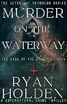 Murder on the Waterway: The Case of the Kanaima Demon (The Detective Reynolds Series) Murder on the Waterway: The Case of the Kanaima Demon (The Detective Reynolds Series)