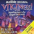Vikings!: Scandinavians Who Shaped the World