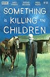 Something is Killing the Children #32 by James Tynion IV