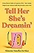 Tell Her She's Dreamin': A memoir for ambitious girls