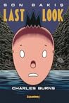 Son Bakış / Last Look by Charles Burns