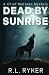 Dead by Sunrise by R.L. Ryker