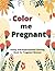 Color me Pregnant - A Funny...