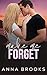 Make Me Forget (Love Me Forever, #1)