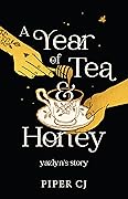 A Year of Tea & Honey