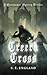 Creech Cross: A Paranormal ...
