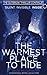 The Warmest Place to Hide: Part Two in the Six part epic fight for survival