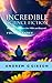 Incredible Science Fiction:...