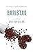 Baristas: love in reality