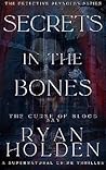 Secrets In The Bones(Detective Reynolds #4) Secrets In The Bones(Detective Reynolds #4)