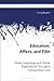 Education, Affect, and Film: Visual Imaginings and Global Explorations Through a Comparative Lens (New Directions in Comparative and International Education)