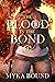 The Blood in the Bond (Bullets and Bonds #3)