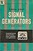 Know Your Signal Generators