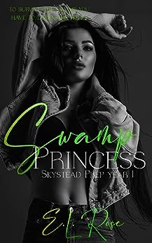 Swamp Princess (Skystead Prep, #1)