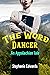 The Word Dancer: An Appalachian Tale