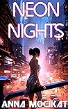 Neon Nights: A Cy...