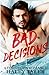 Bad Decisions: A Forbidden Romance (The Forbidden Series)