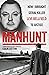 Manhunt: The true story beh...
