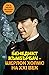 Бенедикт Къмбърбач – Шерлок Холмс на ХХI век