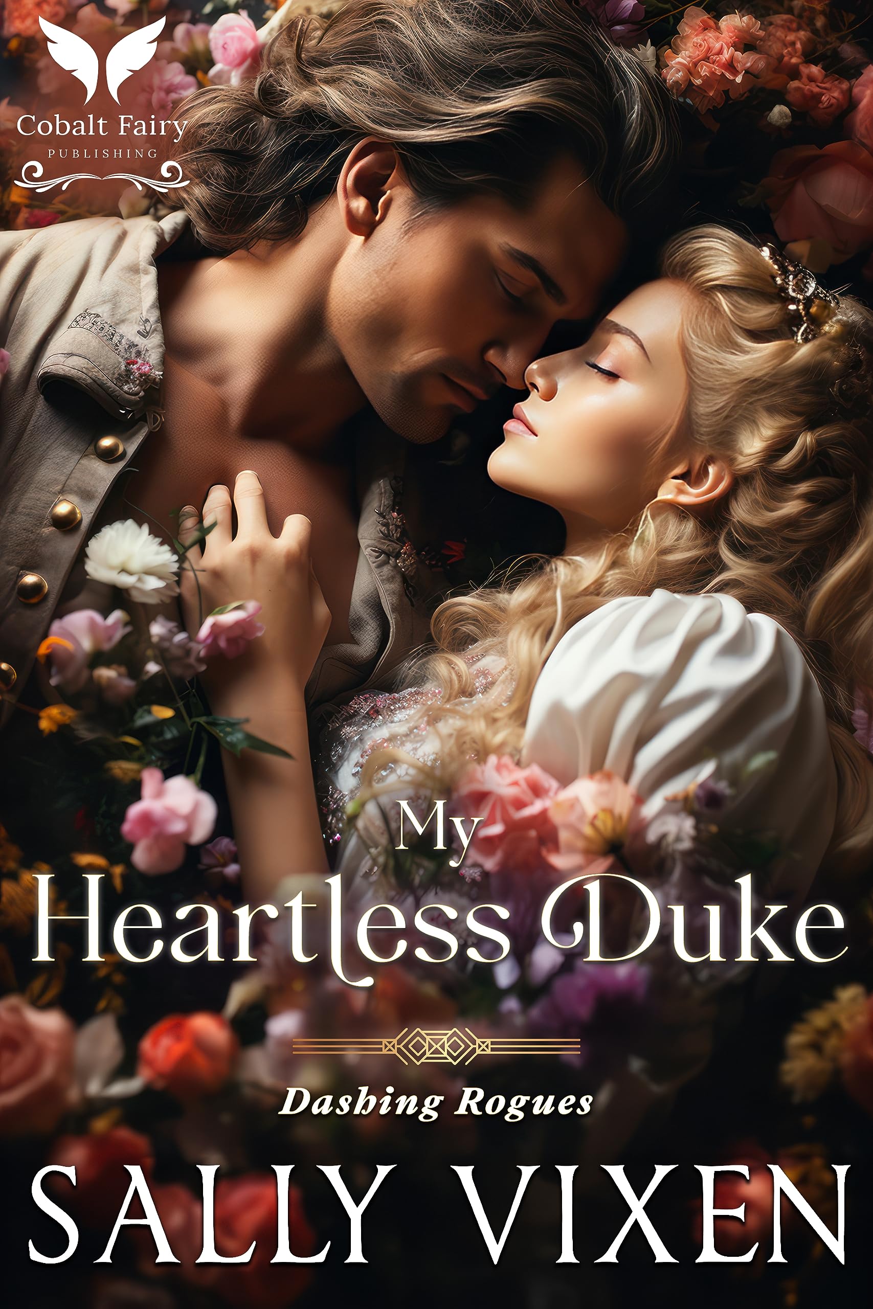 My Heartless Duke (Dashing Rogues #1)
