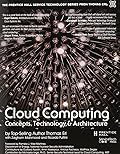 Cloud Computing: Concepts, Technology & Architecture