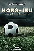 Hors-jeu (Une enquête de Gaétan Tanguay, #3)
