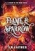 Flame and Sparrow (Flame an...