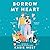Borrow My Heart