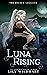 Luna Rising (The Shadow Legacies I #1)