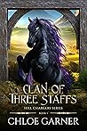 Book cover for Clan of Three Staffs (Hill Chargers, #1)
