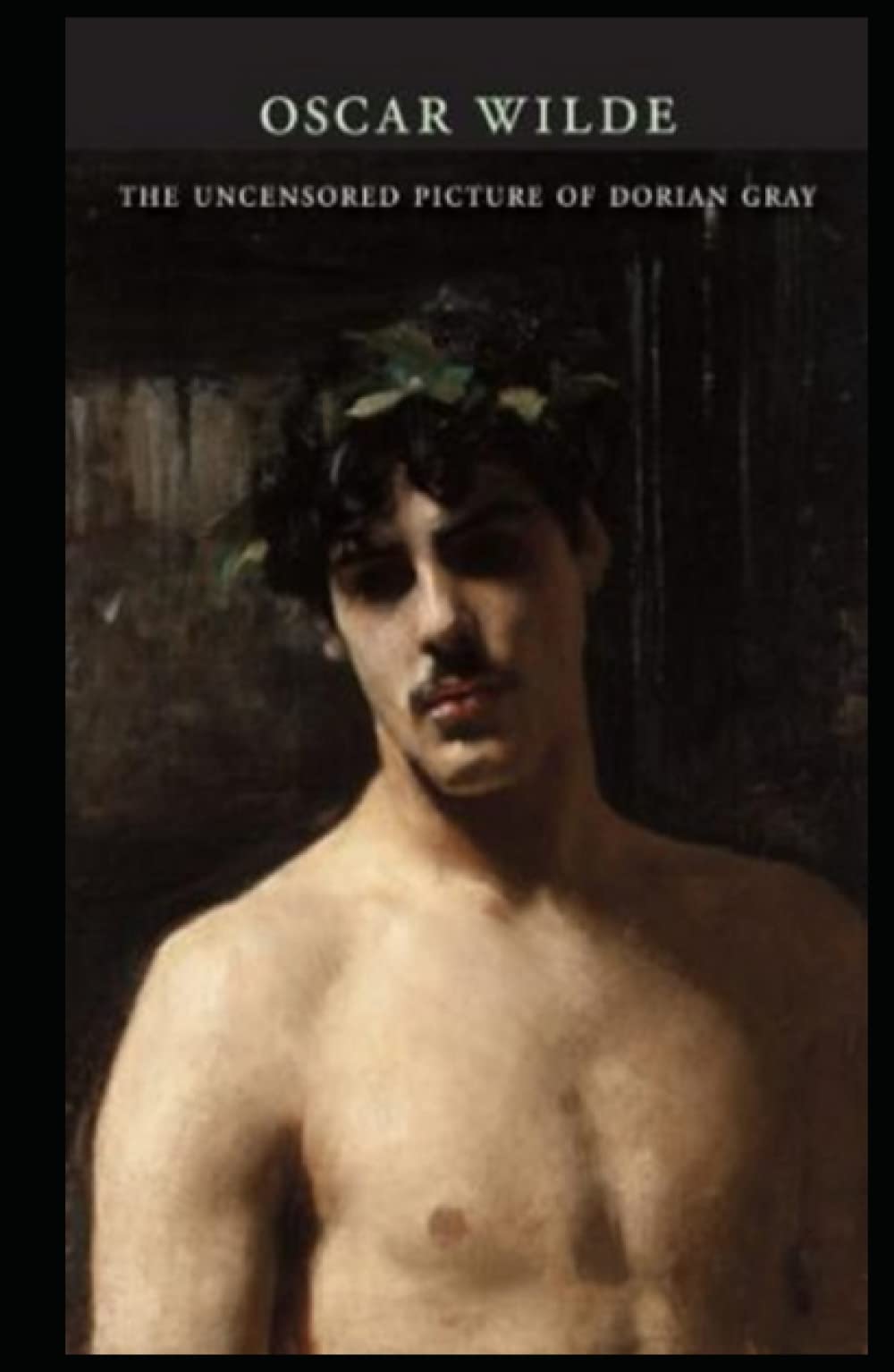 The Uncensored Picture of Dorian Gray