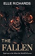 The Fallen: A zombie apocalypse romance (When the World Fell #1)