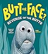 Butt or Face?, Vol. 2 by Kari Lavelle
