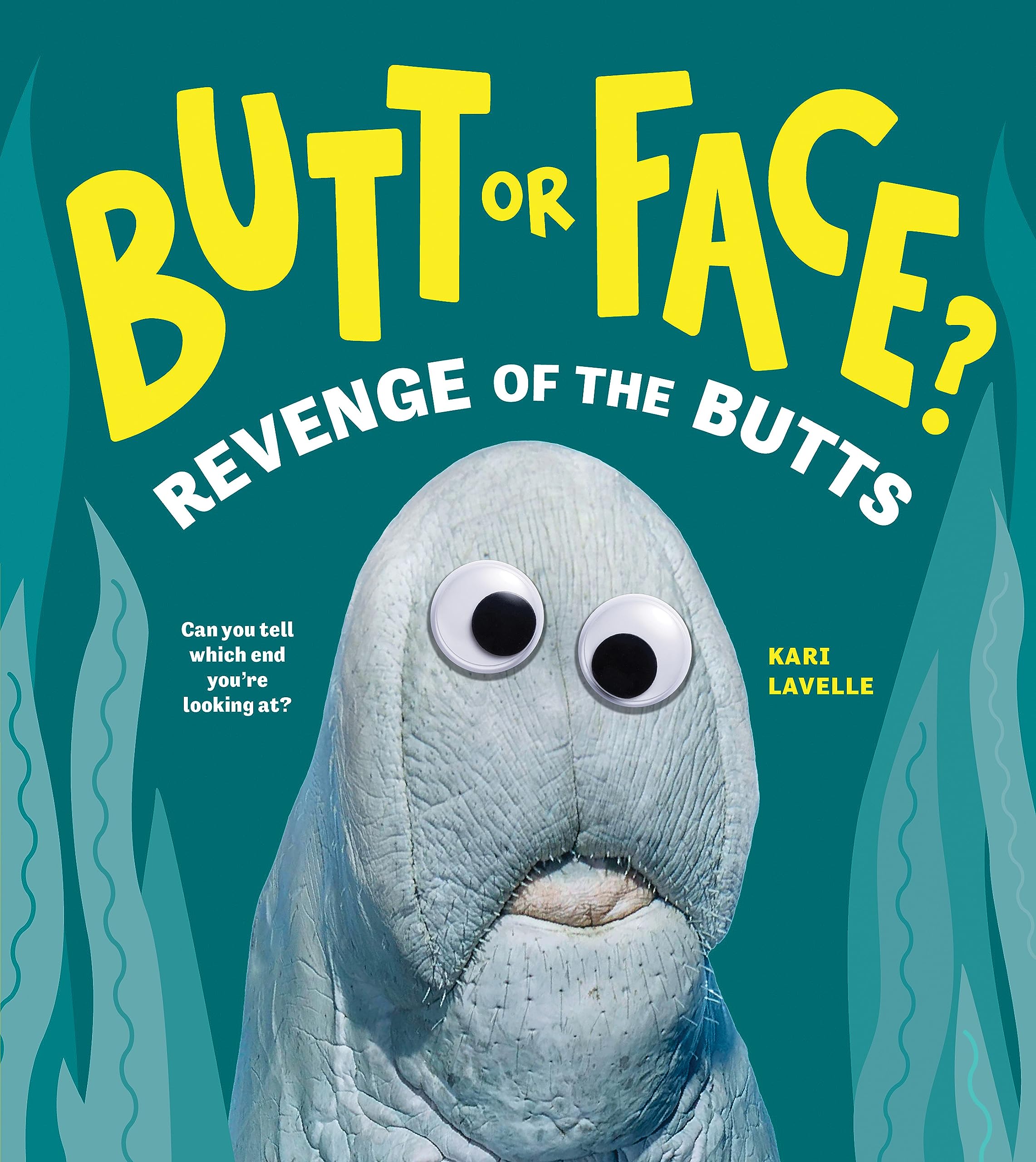 Butt or Face?, Vol. 2: Revenge of the Butts (Hardcover)