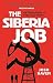 The Siberia Job