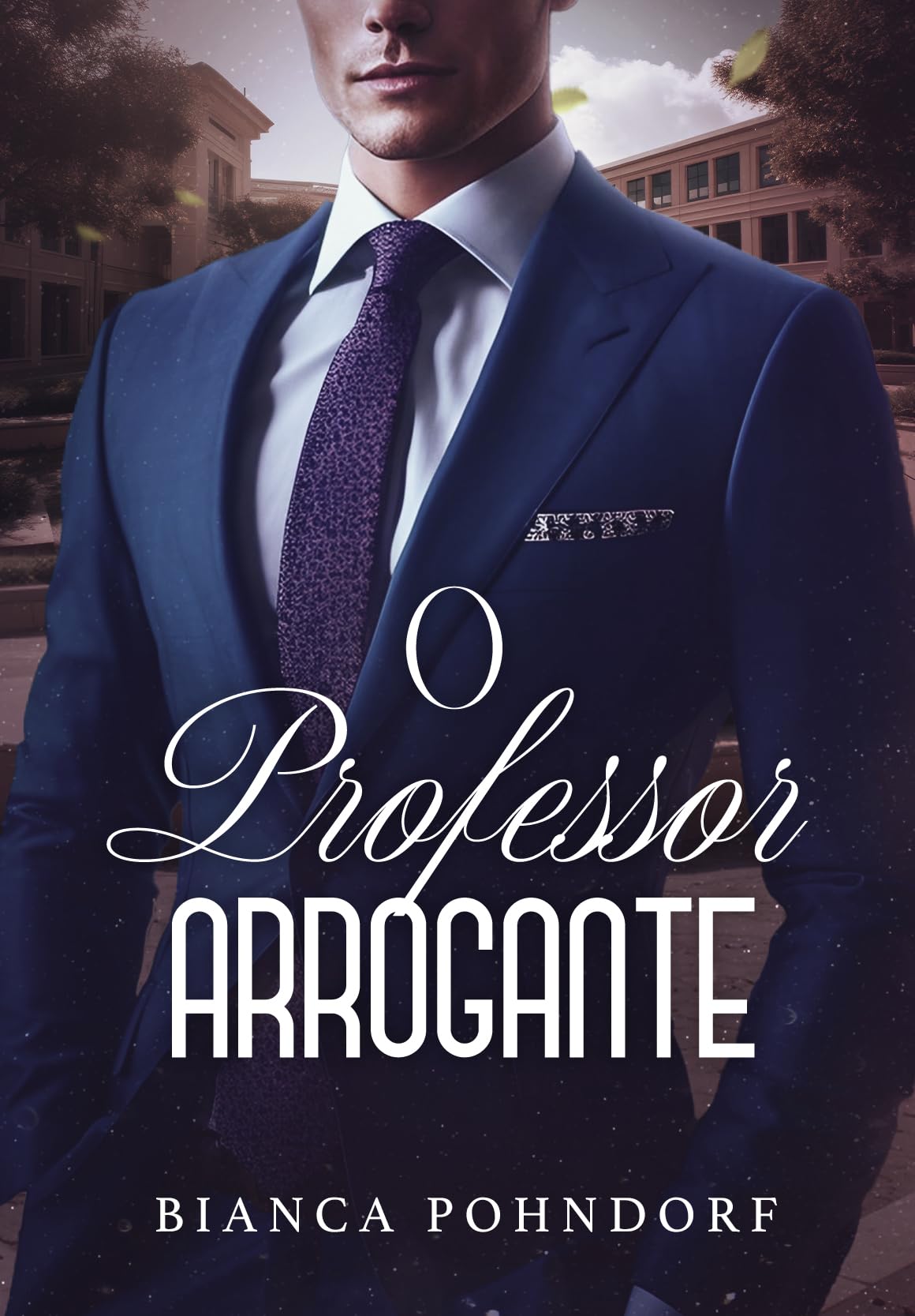 O Professor Arrogante (Kindle Edition)