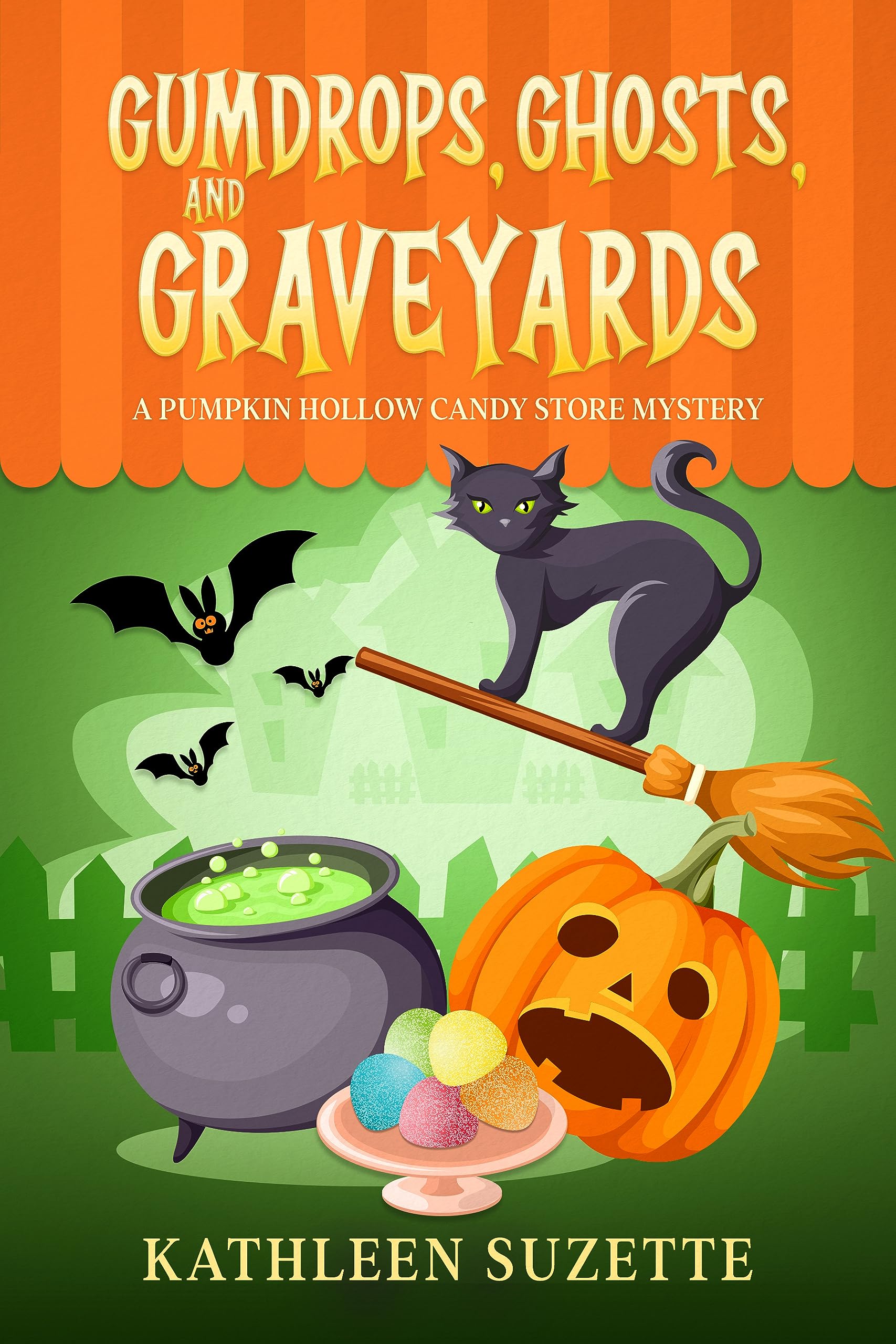 Gumdrops, Ghosts, and Graveyards: A Pumpkin Hollow Candy Store Mystery (Kindle Edition)