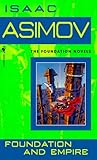 Foundation and Empire by Isaac Asimov Foundation and Empire by Isaac Asimov