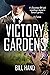 Victory Gardens by Bill Hand