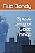 Speak Only of Good Things