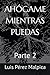 AHÓGAME MIENTRAS PUEDAS: Parte 2 (Spanish Edition)