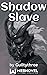 Shadow Slave by Guiltythree