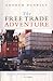 The Free Trade Adventure: T...