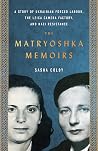 The Matryoshka Memoirs: A Story of Ukrainian Forced Labour, the Leica Camera Factory, and Nazi Resistance