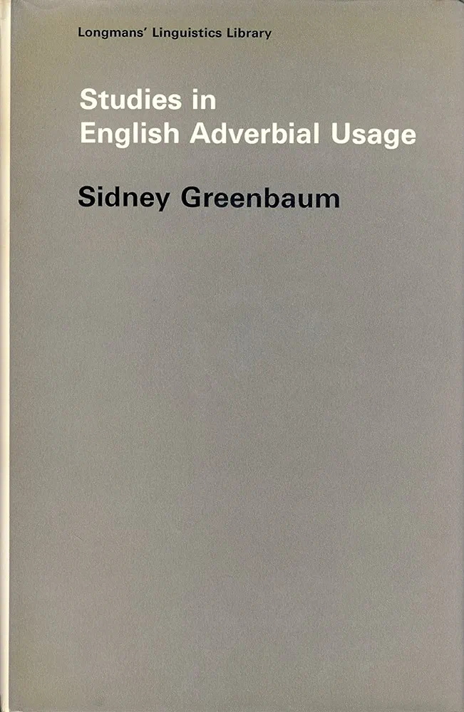 Studies in English Adverbial Usage