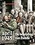 April 1945. De bevrijding v...