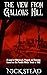 The View from Gallows Hill: A novel of witchcraft, magick and demons based on the Pendle witch trials of 1612