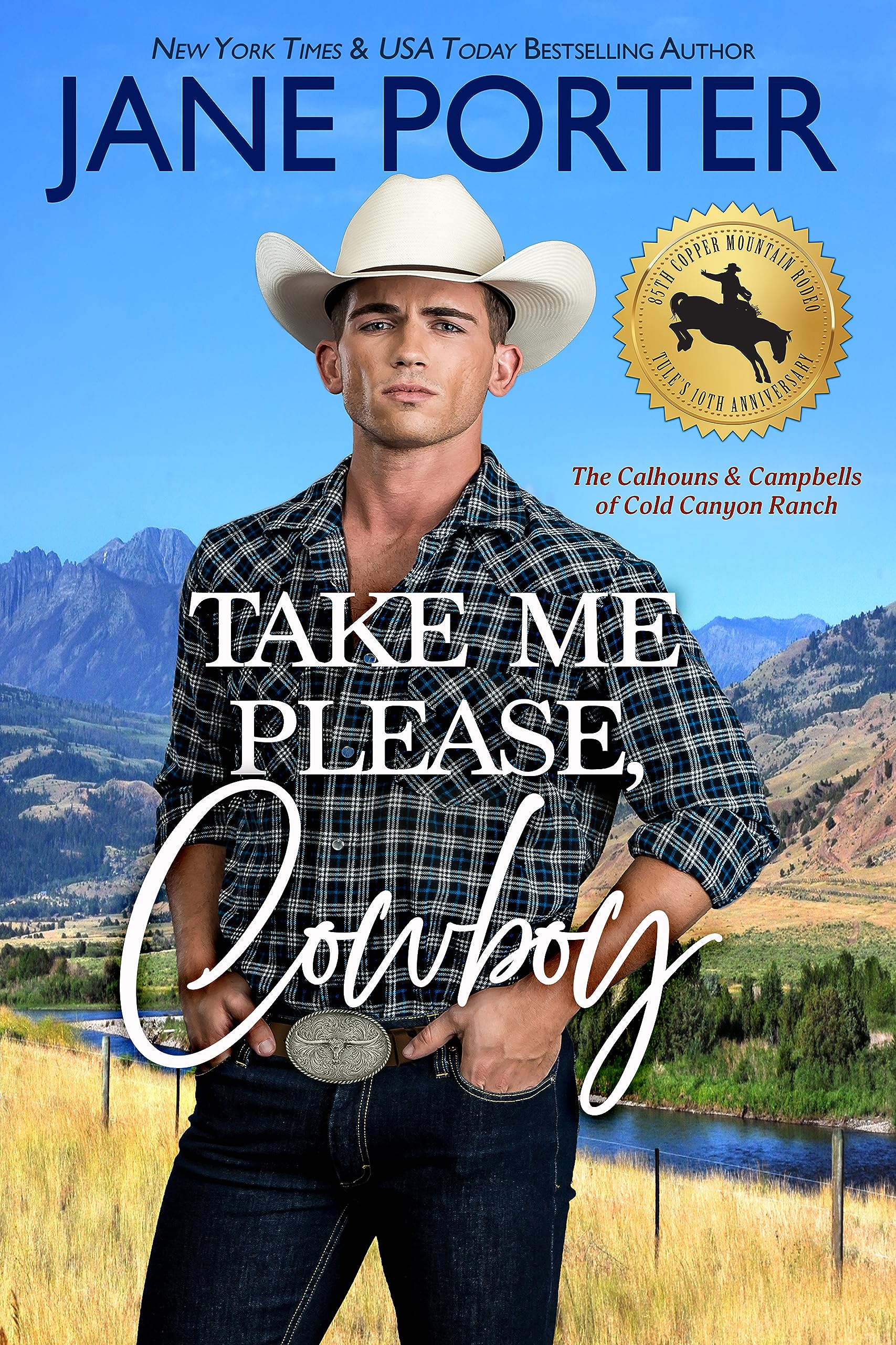 Take Me Please, Cowboy (The Calhouns & Campbells of Cold Canyon Ranch, #1)