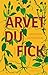 Arvet du fick